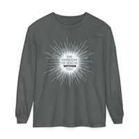 'The Kingdom of God is Within You' Jesus Quote Shirt - Unisex Adult Long Sleeve Tee Shirt - Sizes XS-5XL