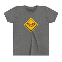 "Follow Jesus" Street Sign T Shirt - Youth Short Sleeve - Unisex Sizes YS-YXL