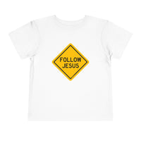 "Follow Jesus" Street Sign Shirt - Toddler T-Shirt - Sizes 2T -5T