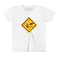 "Follow Jesus" Street Sign Shirt - Youth T-Shirt - Sizes Youth S-XL
