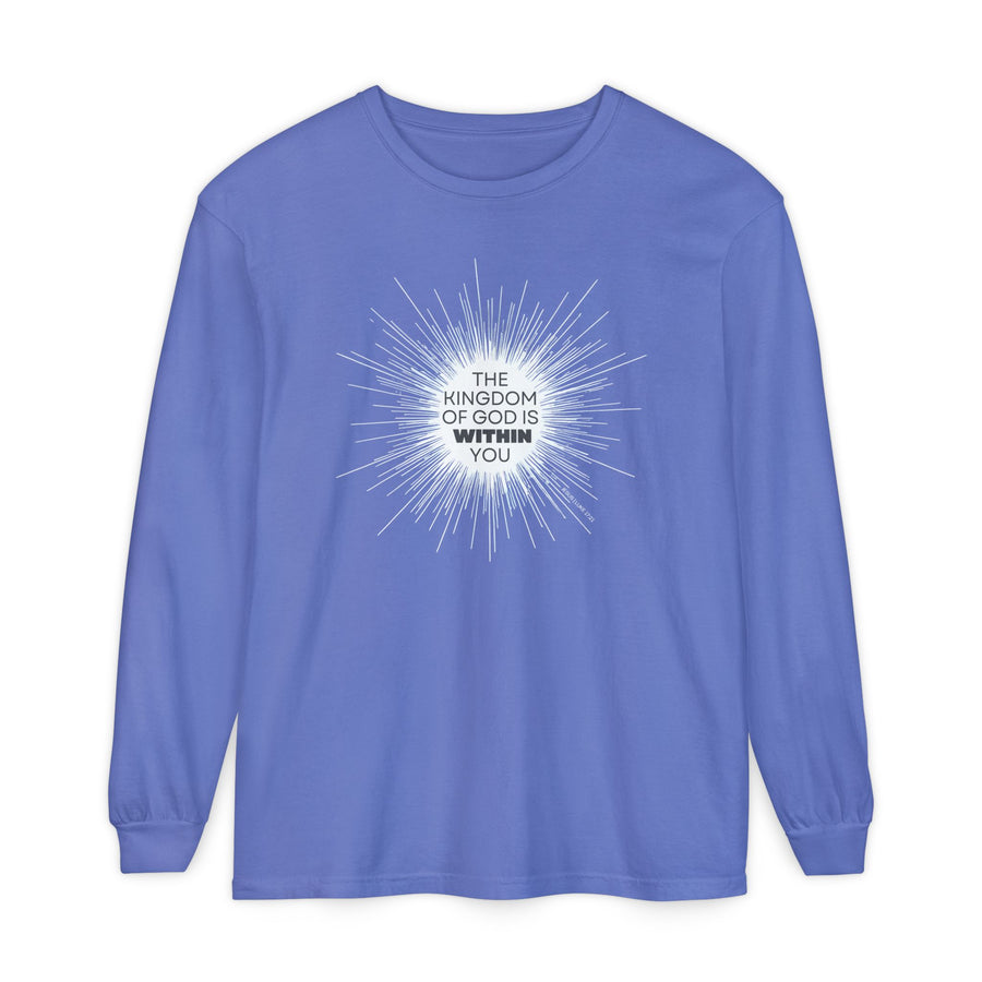 'The Kingdom of God is Within You' Jesus Quote Shirt - Unisex Adult Long Sleeve Tee Shirt - Sizes XS-5XL