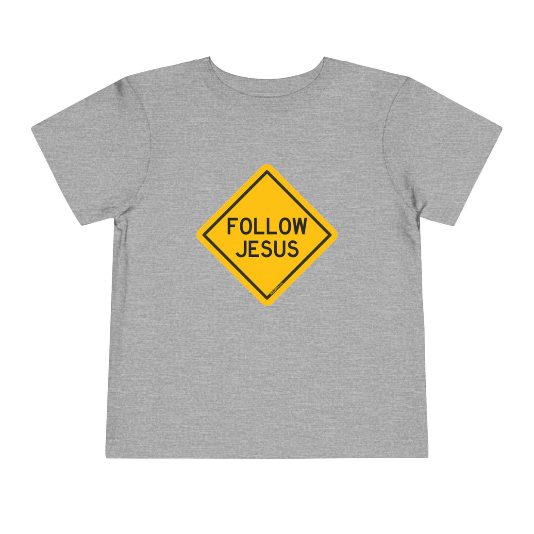 "Follow Jesus" Street Sign Shirt - Toddler T-Shirt - Sizes 2T -5T