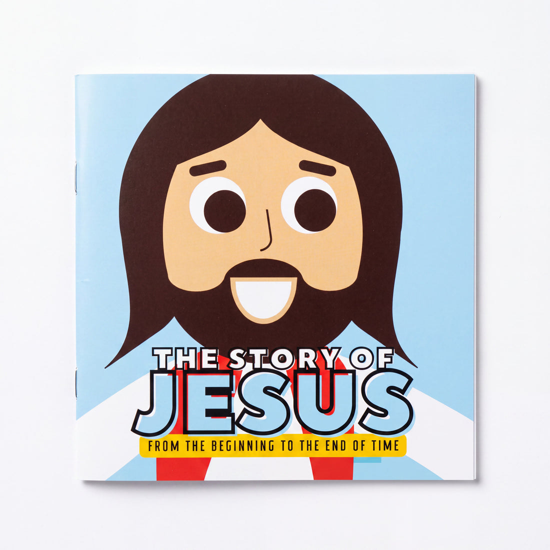 The Story of Jesus - 40 Page Full Color Rhyming Illustrated Board Book.  This book teaches children about Jesus teaches not just who Jesus is, but why he is.  Front cover.